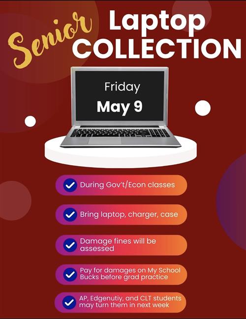  Flyer that says Senior Laptop Collection - Friday, May 9th